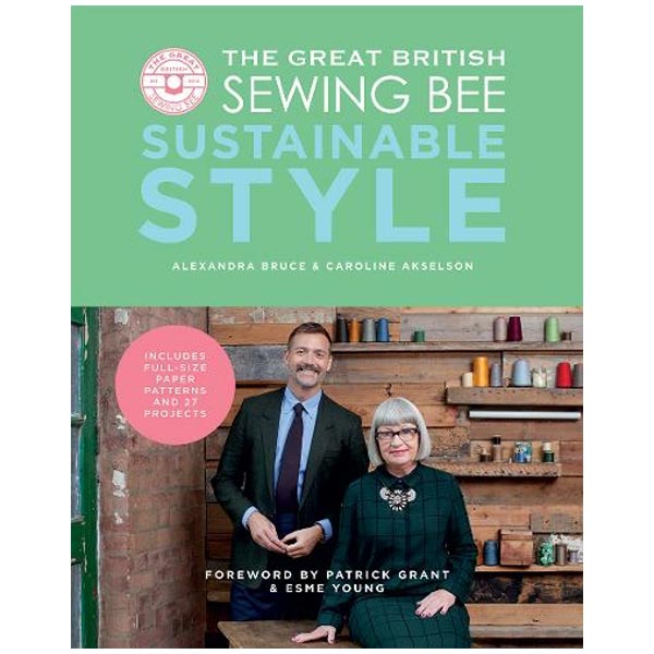 The Great British Sewing Bee: Sustainable Style Book